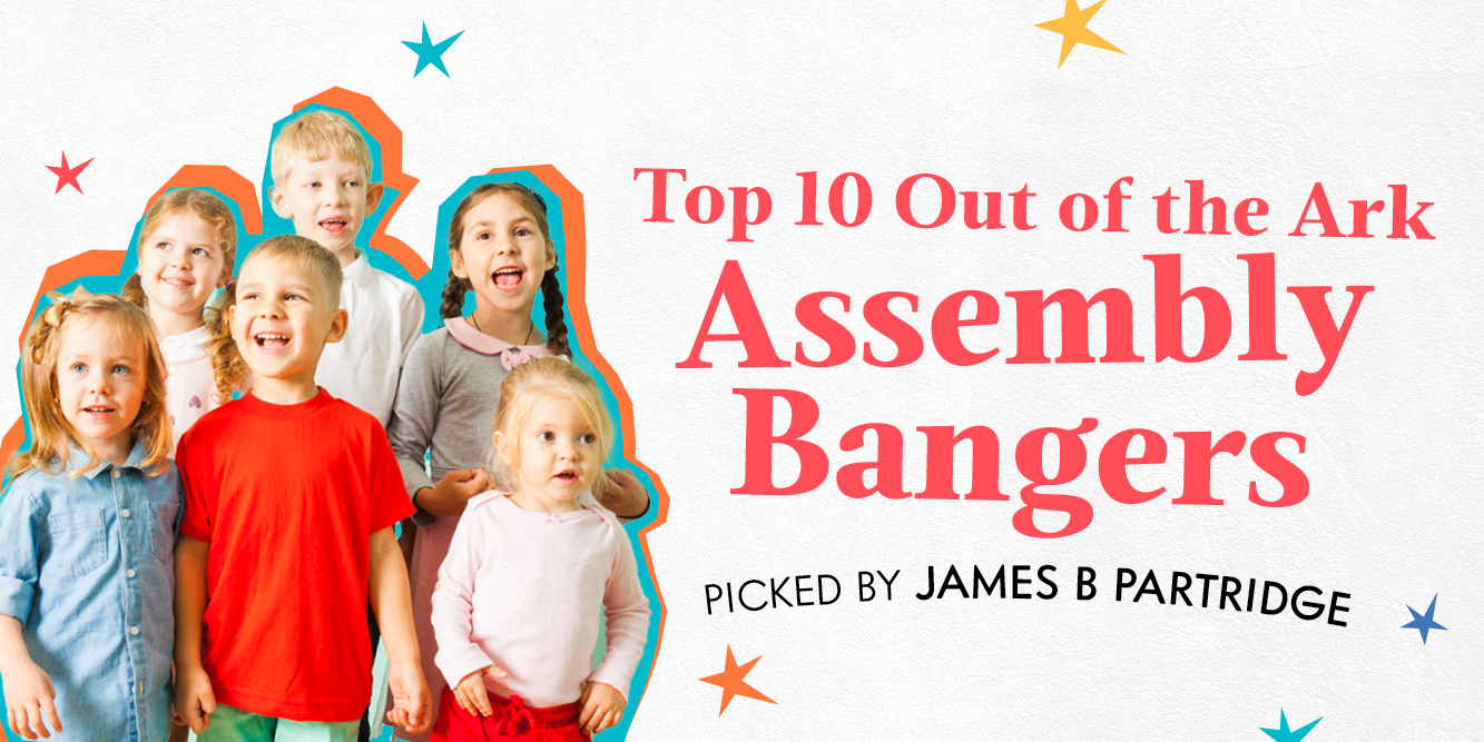 Top 10 Assembly Bangers By Out Of The Ark Picked By James B Partridge