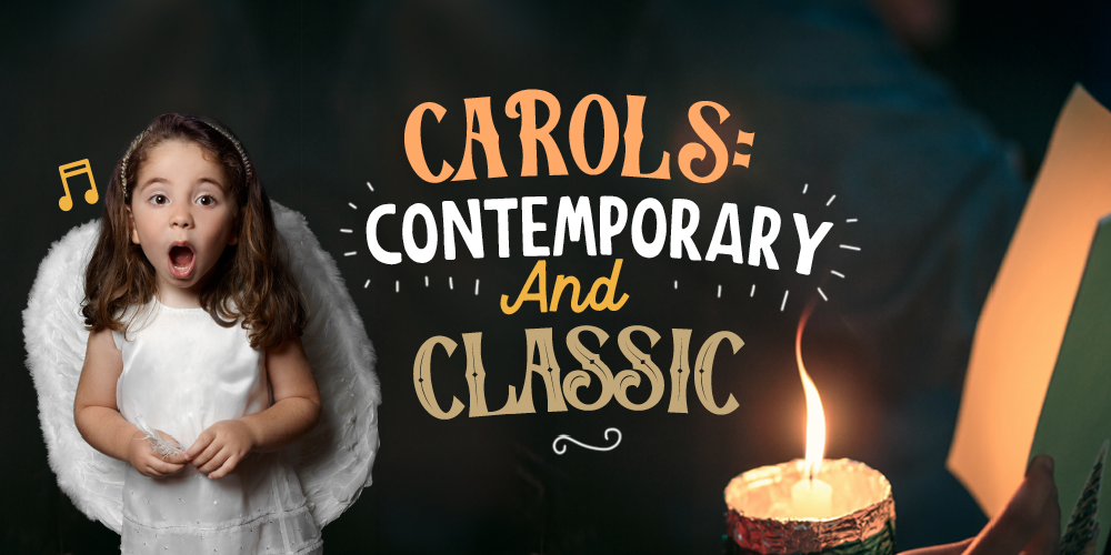 Carols: Contemporary and Classic