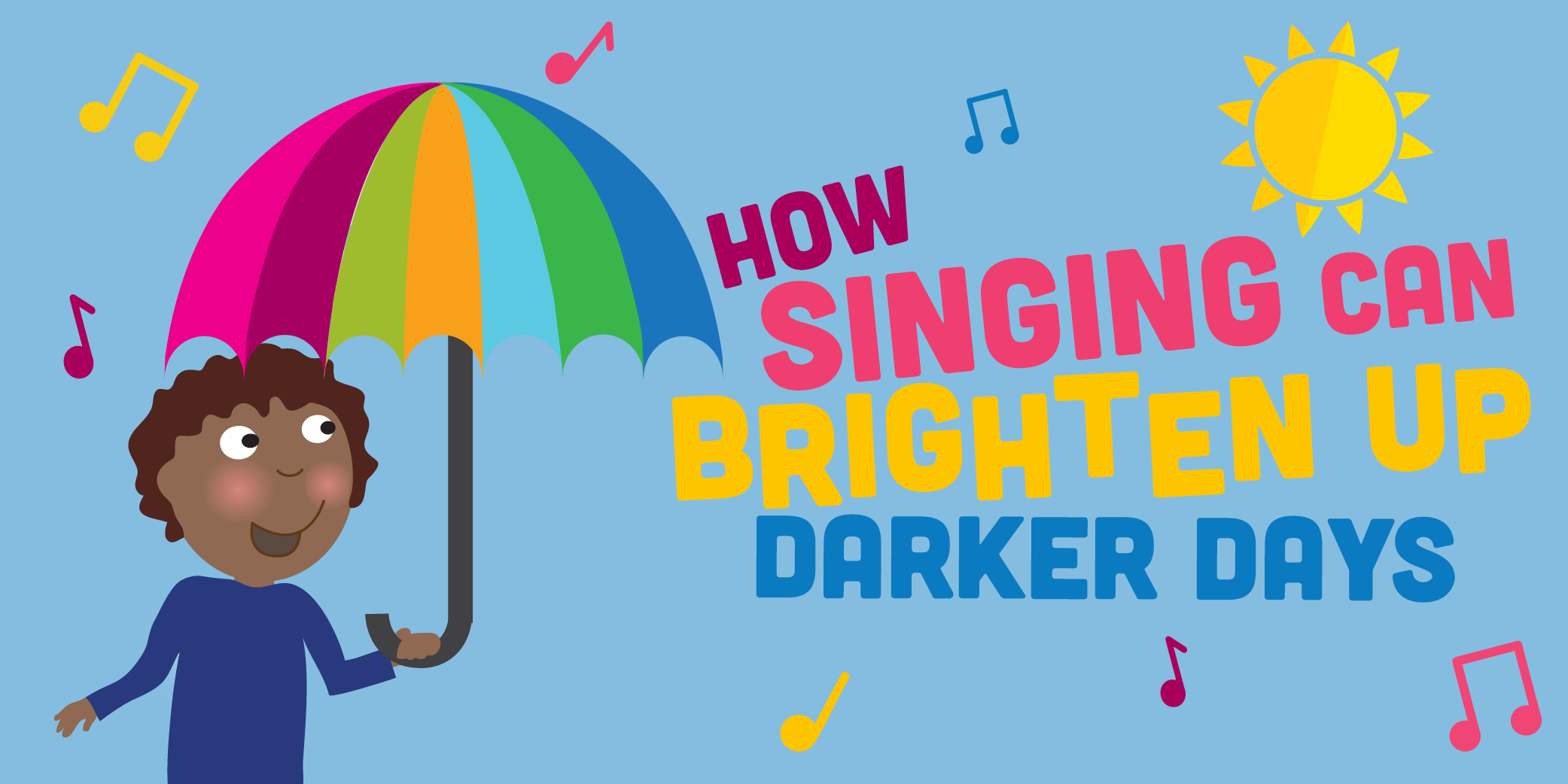 How Singing Can Brighten Up Darker Days